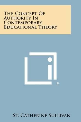 Cover image for The Concept of Authority in Contemporary Educational Theory