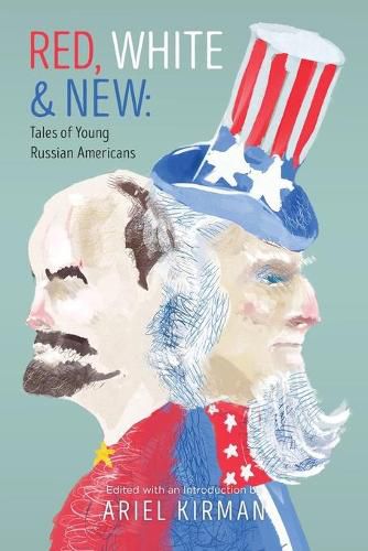 Cover image for Red, White & New: Tales of Young Russian Americans