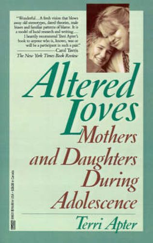 Altered Loves: Mothers and Daughters During Adolescence