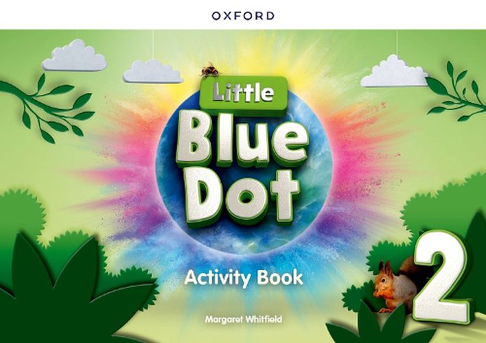 Little Blue Dot: Level 2: Activity Book