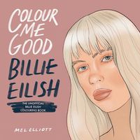 Cover image for Colour Me Good Billie Eilish