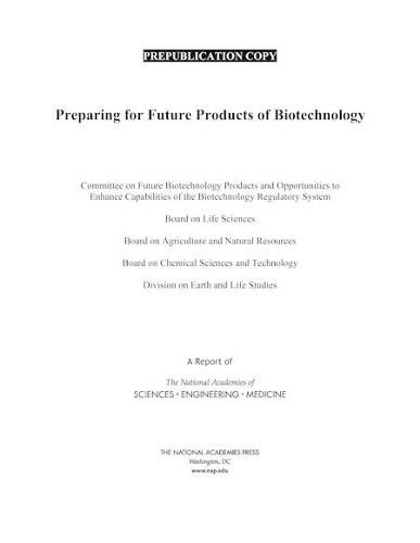 Preparing for Future Products of Biotechnology