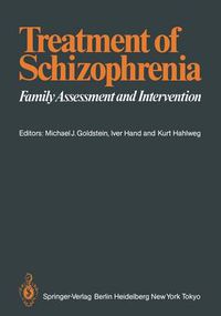 Cover image for Treatment of Schizophrenia: Family Assessment and Intervention