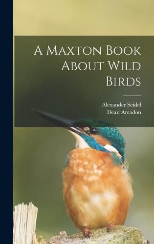 A Maxton Book About Wild Birds