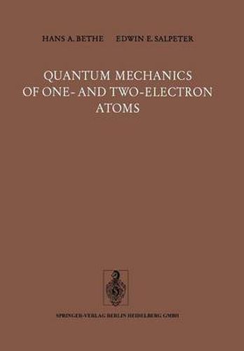 Cover image for Quantum Mechanics of One- and Two-Electron Atoms