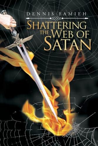 Cover image for Shattering the Web of Satan