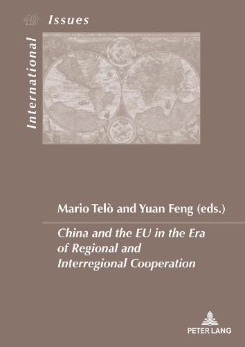 Cover image for China and the EU in the Era of Regional and Interregional Cooperation