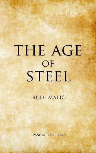 Cover image for The Age Of Steel