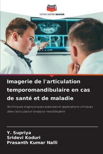 Cover image for Imagerie de l'articulation temporomandibulaire en cas de sante et de maladie