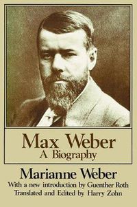 Cover image for Max Weber: A Biography