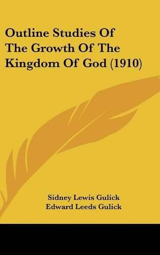 Cover image for Outline Studies of the Growth of the Kingdom of God (1910)