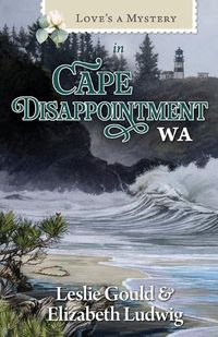 Cover image for Love's a Mystery in Cape Disappointment, WA