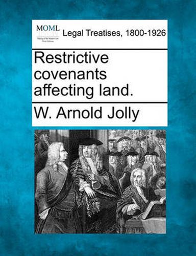 Cover image for Restrictive Covenants Affecting Land.