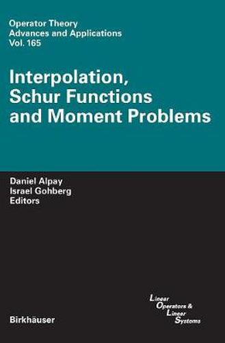 Interpolation, Schur Functions and Moment Problems