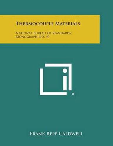 Thermocouple Materials: National Bureau of Standards Monograph No. 40