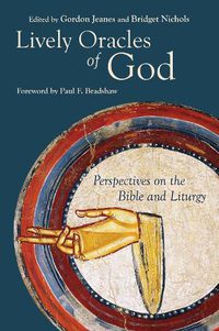 Cover image for Lively Oracles of God: Perspectives on the Bible and Liturgy