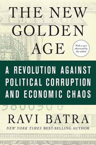 Cover image for The New Golden Age: A Revolution Against Political Corruption and Economic Chaos