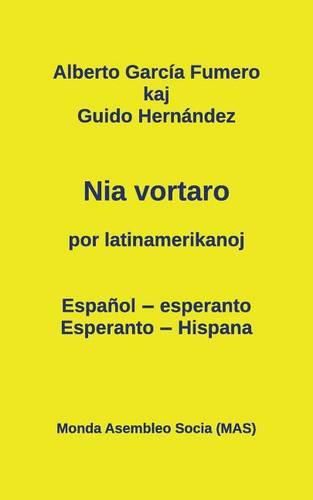 Cover image for Nia vortaro por latinamerikanoj: Espanol-esperanto - Esperanto-hispana