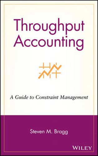 Throughput Accounting: A Guide to Constraint Management