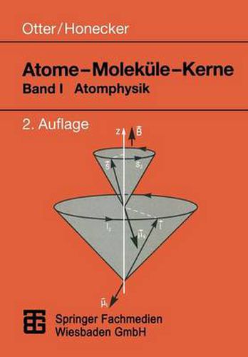 Cover image for Atome -- Molekule -- Kerne: Band I Atomphysik