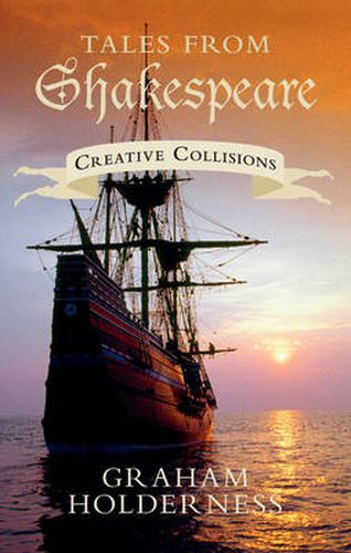 Cover image for Tales from Shakespeare: Creative Collisions