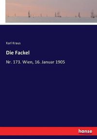 Cover image for Die Fackel: Nr. 173. Wien, 16. Januar 1905