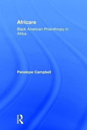 Cover image for Africare: Black American Philanthropy in Africa