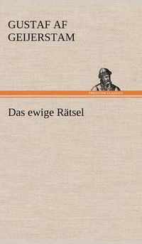 Cover image for Das Ewige Ratsel