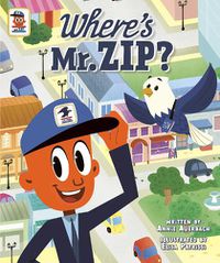 Cover image for Where's Mr. ZIP?