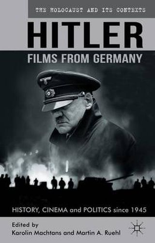Cover image for Hitler - Films from Germany: History, Cinema and Politics since 1945