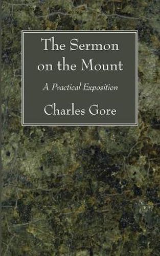 Cover image for The Sermon on the Mount: A Practical Exposition