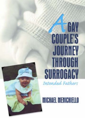 Cover image for A Gay Couple's Journey Through Surrogacy: Intended Fathers