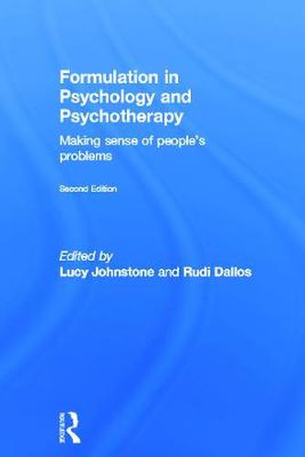 Formulation in Psychology and Psychotherapy: Making sense of people's problems