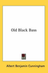 Cover image for Old Black Bass