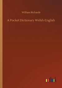 Cover image for A Pocket Dictionary Welsh-English