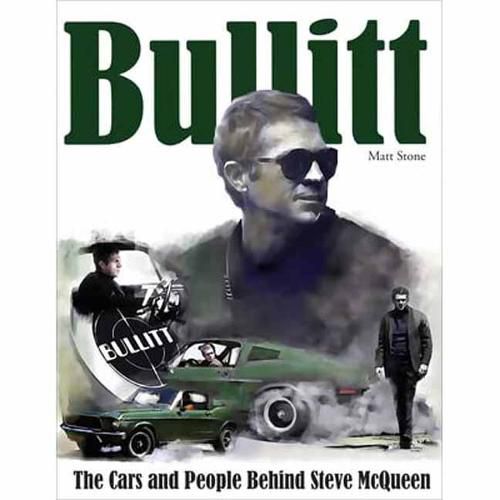 Cover image for Bullitt: The Cars and People Behind Steve McQueen