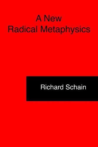 Cover image for A New Radical Metaphysics