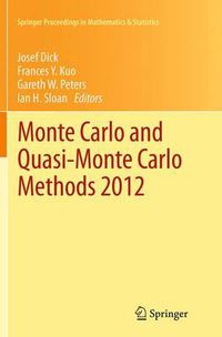 Cover image for Monte Carlo and Quasi-Monte Carlo Methods 2012