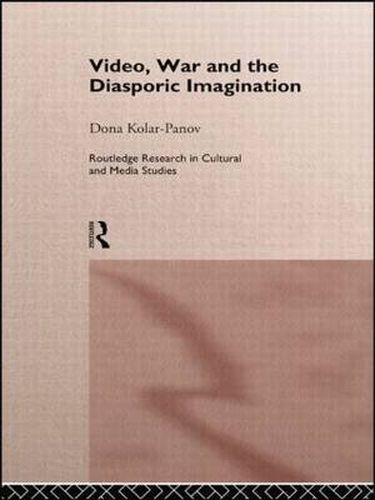Cover image for Video, War and the Diasporic Imagination
