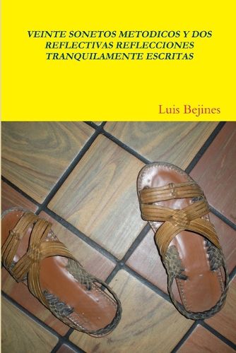 Cover image for Veinte Sonetos Metodicos Y DOS Reflectivas Reflecciones Tranquilamente Escritas