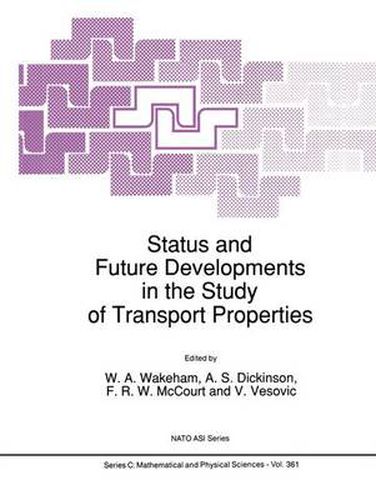 Cover image for Status and Future Developments in the Study of Transport Properties