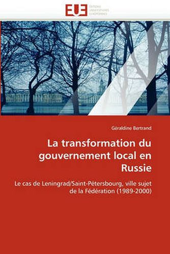 Cover image for La Transformation Du Gouvernement Local En Russie