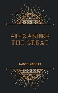 Cover image for Alexander the Great