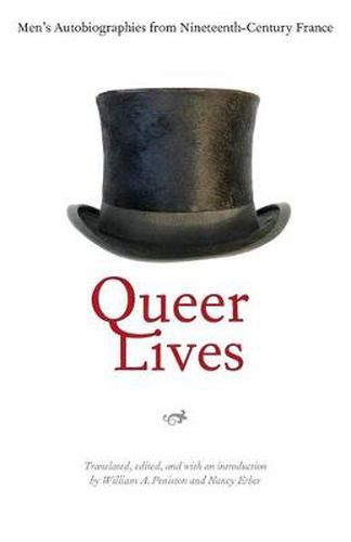 Queer Lives: Men's Autobiographies from Nineteenth-Century France