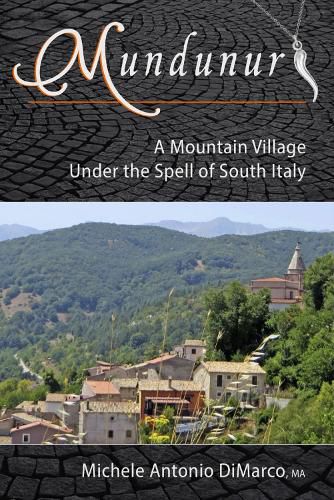 Cover image for Mundunur: A Mountain Village Under the Spell of South Italy
