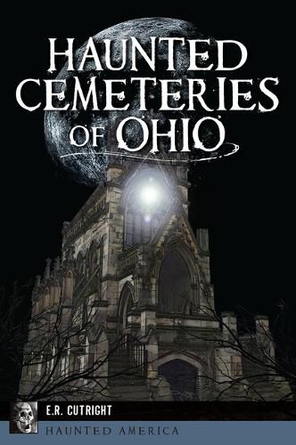 Cover image for Haunted Cemeteries of Ohio