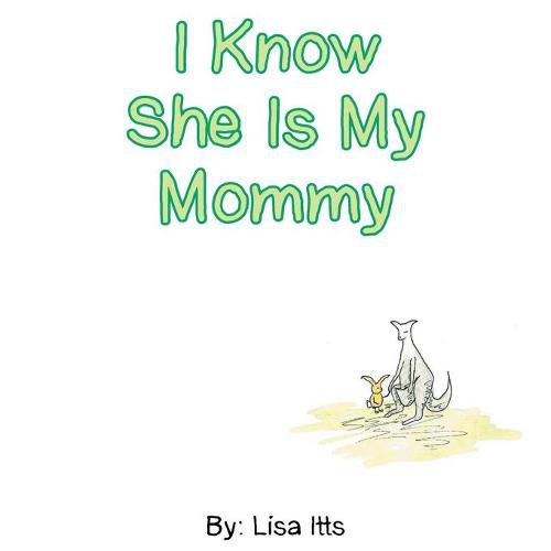 Cover image for I Know She Is My Mommy