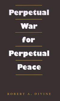 Cover image for Perpetual War for Perpetual Peace