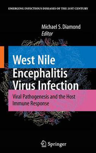 West Nile Encephalitis Virus Infection: Viral Pathogenesis and the Host Immune Response