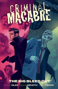 Cover image for Criminal Macabre: The Big Bleed Out